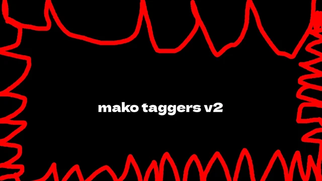 Mako Taggers V2 cover