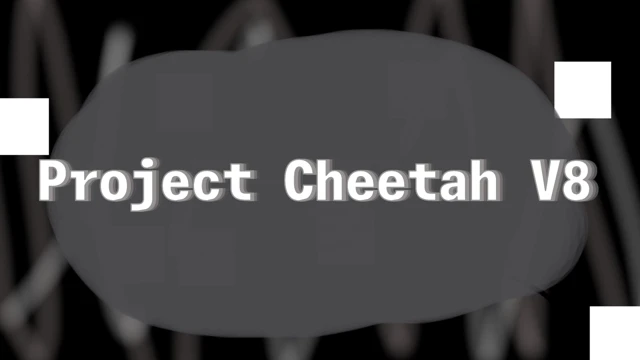 Project Cheetah V8 cover