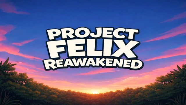 Project Felix: Reawakened cover