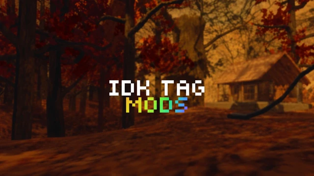 IDK TAG MODS cover